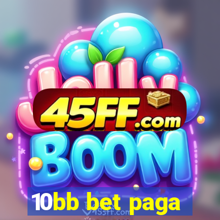 10bb bet paga